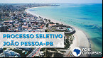 Processo seletivo de João Pessoa-PB com mais de 800 vagas é suspenso