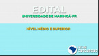 Processo Seletivo UEM-PR 2020: sai edital com 47 vagas de nível médio e superior