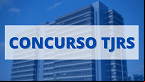 Concurso TJRS 2020 define banca para Analista, Desenhista e Técnico em Informática