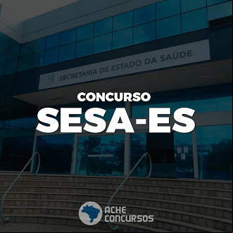 SESA-ES abre seleção de servidores em 2020 SESA-ES abre seleção de servidores em 2020