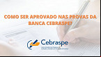 Dicas para ar nas provas do Cebraspe