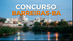 Processo Seletivo da Prefeitura de Barreiras-BA em 2021 tem mais de 700 vagas