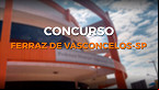 Concurso Prefeitura de Ferraz de Vasconcelos-SP 2021: Sai edital com 83 vagas