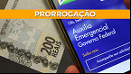Auxílio Emergencial será prorrogado? Governo pede novo crédito para pagamentos