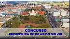 Prefeitura de Pilar do Sul-SP abre concurso público com 2 editais