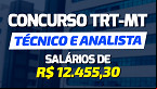 Concurso TRT-MT 2022: Inscrição abre nesta segunda de 4 de julho