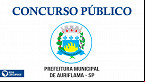 Concurso Prefeitura de Auriflama-SP 2022 prorroga inscrições