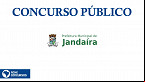 Concurso público da Prefeitura de Jandaíra-BA abre 76 vagas em 2022