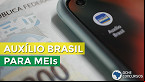 MEI tem direito ao Auxílio Brasil? Entenda as regras do programa