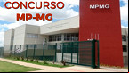 Concurso MP-MG 2022: Saiu local de Prova para Oficial e Analista