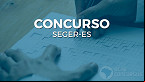 Concurso SEGER-ES 2022: Saiu edital com 50 vagas para Analista Executivo