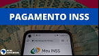 INSS paga 3 grupos de aposentados nesta segunda-feira (7); veja quem recebe