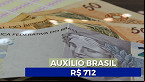 Caixa paga hoje novo lote do Auxílio Brasil, agora de R$ 712