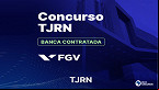 Concurso TJ RN: Banca definida para Técnico e Analista Judiciário