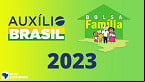 Valor do Auxílio Brasil em 2023 é OFICIALIZADO! Parcela cai em Janeiro