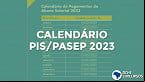 Abono Pis/Pasep 2023: Caixa divulga calendário Ano-base 2021