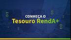 Conheça o Tesouro RendA+, nova modalidade do Tesouro Direto
