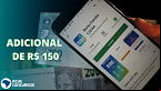 Adicional de R$ 150 do Bolsa Família fica para março; pagamento virá retroativo?