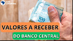 Golpe do Dinheiro Esquecido do BC: saiba evitar