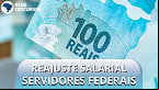 Reajuste de Servidores: Governo adia reunião sobre os 13,5% para terça-feira, 7