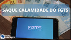 Saque FGTS: Caixa libera R$ 6,2 mil em março para moradores de novas cidades