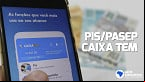 Que horas o Abono Salarial vai cair no Caixa Tem? Saiba como consultar