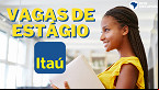 Banco Itaú abre vagas de estágio para negros; veja como se inscrever