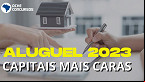 Vai morar de aluguel? Veja as capitais mais caras para viver