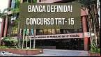 Concurso TRT-15 2023: Com banca definida, tribunal tem 377 cargos vagos