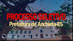 Prefeitura de Anchieta-ES abre cadastro reserva em 2023