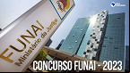Concurso FUNAI 2023 autorizado para 502 vagas; Veja cargos e salários
