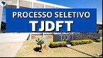 Edital TJDFT 2023 abre vagas de estágio