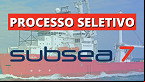 Processo seletivo da Subsea7 tem mais de 60 vagas abertas em Junho