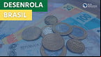 Desenrola Brasil: vale a pena renegociar dívidas pelo programa?