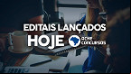 Concursos públicos; veja editais de hoje, 10 de agosto