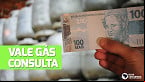 Consulta do Vale Gás pelo F é aberta; Veja como fazer