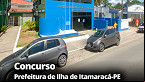 Concurso Prefeitura de Ilha de Itamaracá-PE 2023: Inscrição é aberta