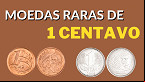 Tem essa Moeda de 1 centavo? Ela pode valer R$ 280