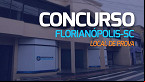 Locais de prova do concurso da Prefeitura de Florianópolis-SC são divulgados nesta quarta, 08