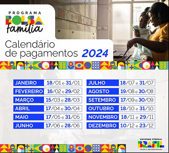Calendário do Bolsa Família em 2024. Imagem: Divulgação/MDS. Calendário do Bolsa Família em 2024. Imagem: Divulgação/MDS.