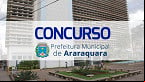 Concurso Prefeitura de Araraquara-SP abre 139 vagas