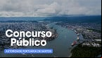Concurso CODESP: Porto de Santos anuncia edital com 250 vagas