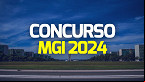 Concurso MGI 2024: Veja quando sai o edital e quais os cargos previstos