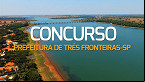 Prefeitura de Três Fronteiras-SP abre concurso público para Guarda Municipal