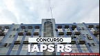 Concurso do IAPS São Leopoldo-RS: Inscrições estão reabertas