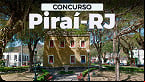 Prefeitura de Piraí-RJ abre concurso público; veja Edital e Inscrição