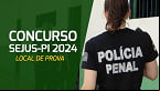 Concurso SEJUS-PI 2024: Mais de 14 mil candidatos realizam provas neste domingo (28)