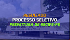 Prefeitura de Recife-PE divulga resultado das provas para Agente Escolar