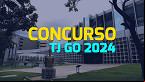 Concurso TJ GO 2024 define banca para Oficial e Analista; edital iminente