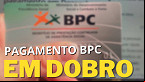 Governo pretende pagar BPC em DOBRO para atingidos pelas enchentes no RS